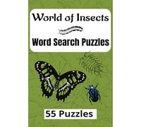 World of Insects Word Search Puzzles: World of Insects, 110 pages, 55 puzzles,