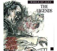 WORLD OF JAZZ THE LEGENDS (1989 GERMAN DUTCH IMPORT) - WORLD OF JAZZ THE LEGENDS (1989 IMPORT)
