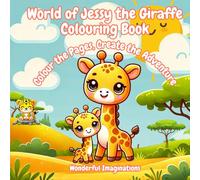 World of Jessy the Giraffe Colouring Book: Colour the Pages, Create the Adventure