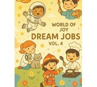 WORLD OF JOY DREAM JOBS VOL.4: Big Dreams for Little Hands ✨ ? (World of Joy tiny heroes ( vol.3)