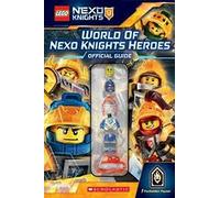 World of NEXO Knights Official Guide (LEGO NEXO KNIGHTS)