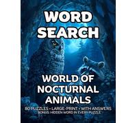 World of Nocturnal Animals Word Search: 80 Owls Bats and Night Creatures -Themed Large-Print Puzzles For Adults - 1,600+ Words to Find - Includes Answer Keys & Bonus Quiz Word (GridQuest)