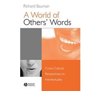 World of Others Words P: Cross-Cultural Perspectives on Intertextuality