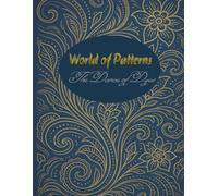 World of Patterns: The Dance of Dye