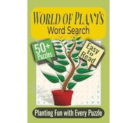 World Of Plants Word Search Puzzle Book: Puzzles Featuring Flowers, Trees, and Medicinal Plants