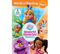 World of Reading: Alice's Wonderland Bakery: Wonderful Wonderland Adventures, Level Pre-1 (Alice's Wonderland Bakery: World of Reading, Level Pre-1)