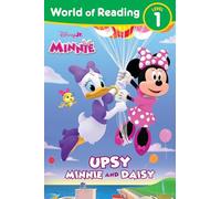 World of Reading: Minnie's Bow-Toons: Upsy Minnie and Daisy
