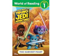 World of Reading: Star Wars: Young Jedi Adventures: The Harvest Feast