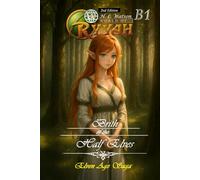 World of Ryyah, Elven Age Saga, Birth of the Half Elves, Book One, 2nd Edition: Birth of the Half Elves