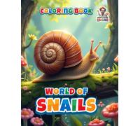 World of Snails: The Ultimate Snail Coloring Book with 50 Relaxing Designs (Professore Coolore Mal- und Unterhaltungsbücher)