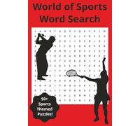 World of Sports Word Search: Fun Sports Based Word Search Puzzle of People of All Ages (World of Word Search)