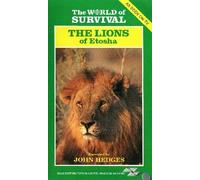 WORLD OF SURVIVAL: THE LIONS OF ETOSHA