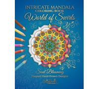 World of Swirls: Soul Blooming: Intricate Mandala Coloring Book with Elegant Hand-Drawn Designs