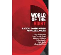 World of the Right: Radical Conservatism and Global Order