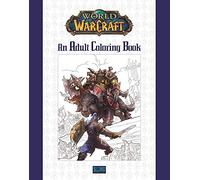 World Of Warcraft. An Adult Coloring Book