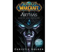 World Of Warcraft. Arthas. Rise Of The Lich King (World of Warcraft (Pocket Star))