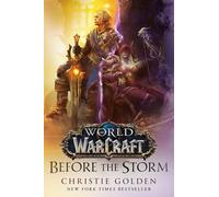 World of Warcraft: Before the Storm (Random House Worlds)