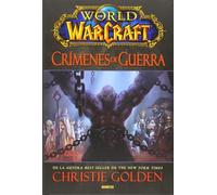 World Of Warcraft. Crímenes De Guerra