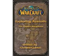 World of Warcraft – Explorando Azeroth: Los Reinos del Este – Titan Books