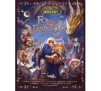 World of Warcraft: Folk & Fairy Tales of Azeroth