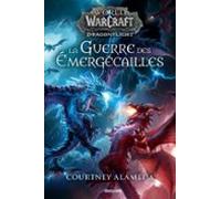 World Of Warcraft : La Guerre Des Émergécailles (ebook)