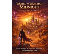 World of Warcraft: Midnight Guide du jeu: Secrets, stratégies de raid et voie ultime vers la victoire dans Quel'Thalas