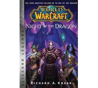 World of Warcraft: Night of the Dragon: Blizzard Legends (Blizzard Legends: World of Warcraft)