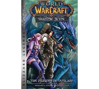 WARCRAFT SHADOW WING 01 DRAGONS OF OUTLAND: Blizzard Legends (World of Warcraft: Shadow Wing)