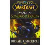 World of Warcraft. Vol'jin. Sombras de la Horda