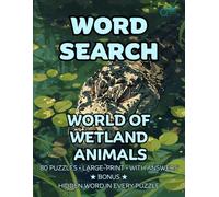 World of Wetland Animals Word Search: 80 Herons Alligators and Kingfishers -Themed Large-Print Puzzles For Adults - 1,600+ Words to Find - Includes Answer Keys & Bonus Quiz Word (GridQuest)