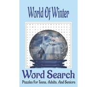 World Of Winter Word Search Puzzle Book: Word Search Book With Easy To Read Print About Winter, Christmas, Global Winter Holiday Traditions and More | ... Great for Gifts, Travel, and Relaxing