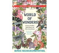 World of Wonders: In Praise of Fireflies, Whale Sharks, and Other Astonishments