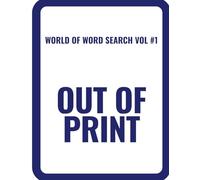 World of Word Search, Vol. 1: Challenging Puzzles for Clever and Curious Minds: 111 Puzzles with 2400+ Words in Large Print