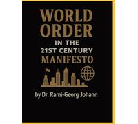 WORLD ORDER IN THE 21st CENTURY MANIFESTO