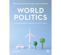 World Politics: International Relations and Globalisation in the 21st Century