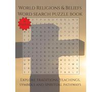 World Religions & Beliefs Word Search Puzzle Book: Explore Traditions, Teachings, Symbols and Spiritual Pathways | 110 Pages | 55 Puzzles (Faith & Inspiration)