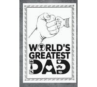 World’s Greatest Dad: A Fill-in-the-Blank Journal to Celebrate Memories, Love, and the Special Bond We Share