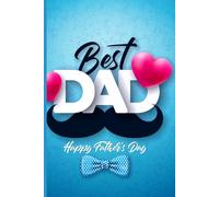 World’s Greatest Dad: Father’s Day Gift Journal for Writing, Planning and Daily Thoughts