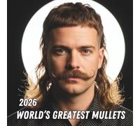 World’s Greatest Mullets Calendar 2026: Glorious Mullets of All Time