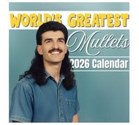 World’s Greatest Mullets Calendar 2026: Twelve Months of Epic Hair, Bold Attitude, and Pure Comedy, 8.5 x 8.5" Retro Legends Edition