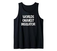 World’s Okayest Insulator Funny Workplace Humor Tees Mugs Camiseta sin Mangas
