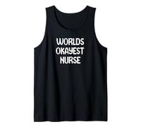 World’s Okayest Nurse Funny Workplace Humor Tees Mugs Camiseta sin Mangas