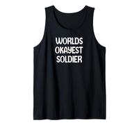 World’s Okayest Soldier Funny Workplace Humor Tees Mugs Camiseta sin Mangas