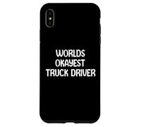 World’s Okayest Truck Driver Funny Workplace Humor Tees Mugs Carcasa para iPhone XS MAX
