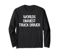 World’s Okayest Truck Driver Funny Workplace Humor Tees Mugs Manga Larga