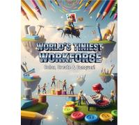 World’s Tiniest Workforce: Color, Create & Conquer!: A Fun Bug & Insect Adventure Coloring Book for Kids Ages 4-10