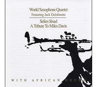 World Saxophone Quartet - Selim Sivad
