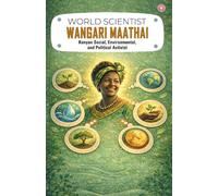 World Scientist Wangari Maathai (edition 2026) (Edition1st)