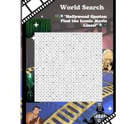 World Search "Hollywood Quotes: Find the Iconic Movie Lines!": Over 1200 large print words: A fun and relaxing large print word search book for adults ... Hollywood Quotes: Find iconic movie quotes