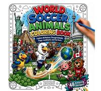 World Soccer Animals Coloring Book: Explore 48 Nations Through Animals, Flags, Landmarks and Fun Facts